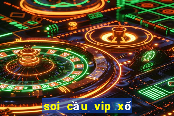 soi cầu vip xổ số miền bắc hôm nay