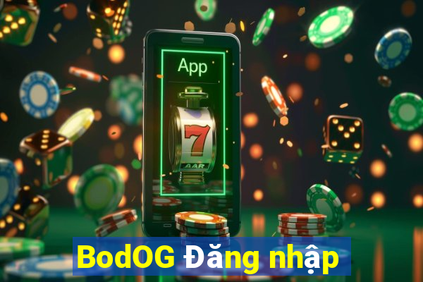 BodOG Đăng nhập