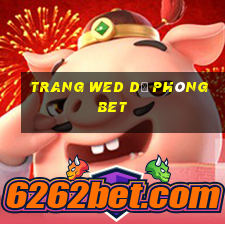 trang wed dự phòng bet