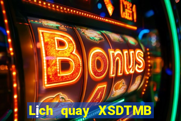 Lịch quay XSDTMB ngày 18