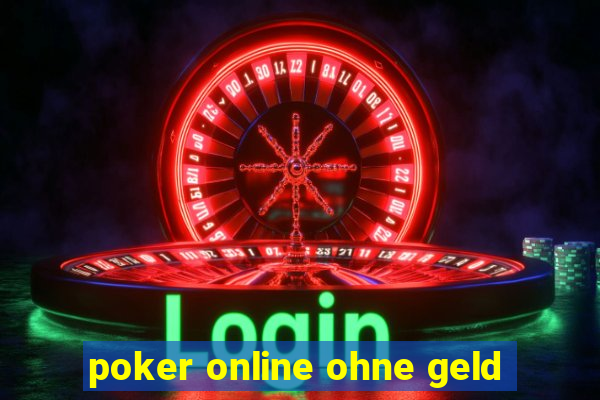 poker online ohne geld