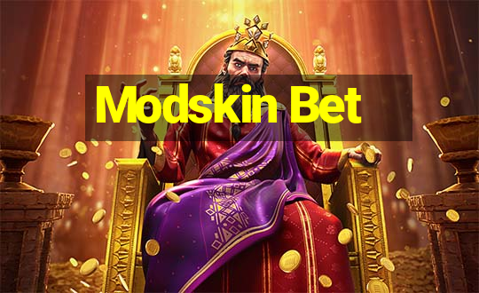 Modskin Bet