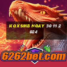 kqxsmb ngay 30 11 2024