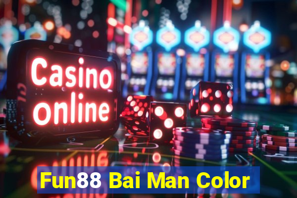 Fun88 Bai Man Color