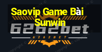 Saovip Game Bài Sunwin