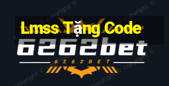 Lmss Tặng Code