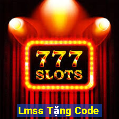 Lmss Tặng Code