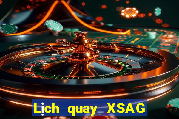 Lịch quay XSAG ngày 13