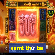 sxmt thứ ba