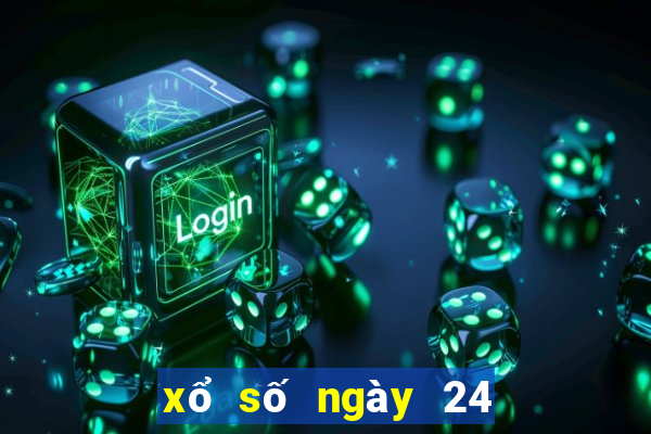 xổ số ngày 24 tháng 7 năm 2024