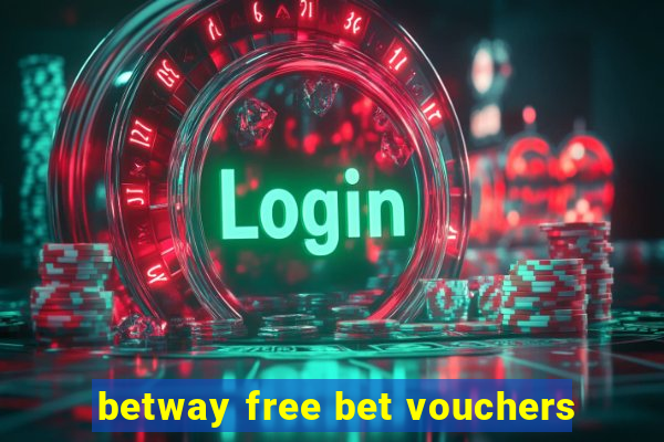 betway free bet vouchers