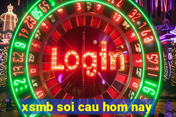 xsmb soi cau hom nay