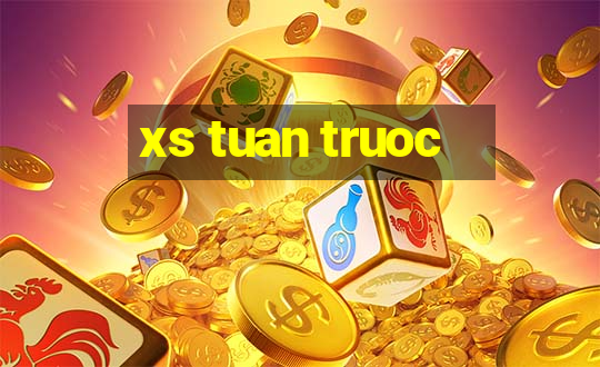 xs tuan truoc