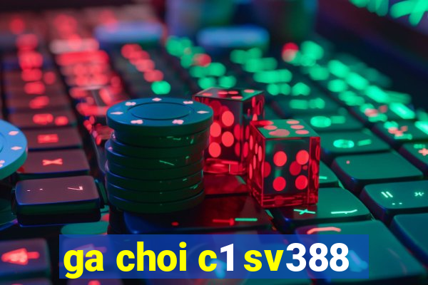 ga choi c1 sv388