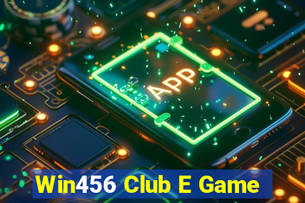 Win456 Club E Game