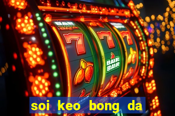 soi keo bong da hom nay world cup