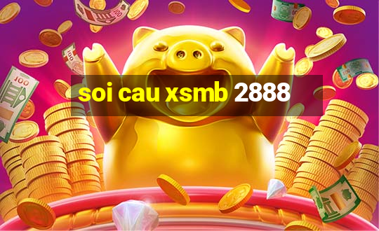 soi cau xsmb 2888