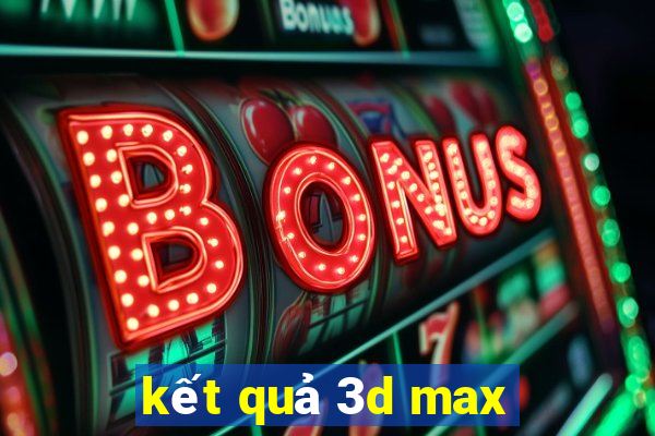 kết quả 3d max