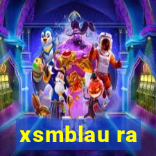 xsmblau ra