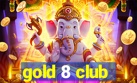 gold 8 club