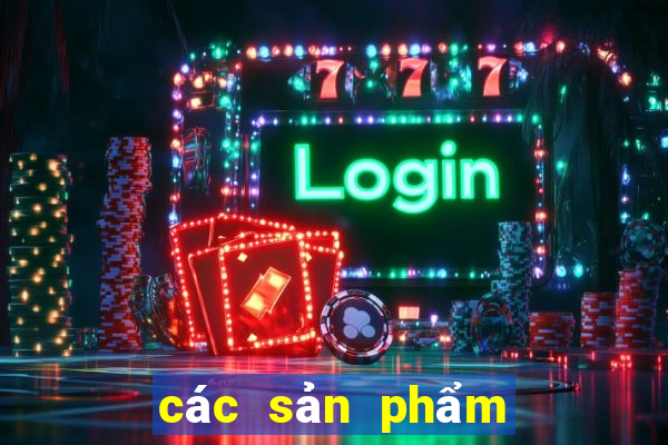 các sản phẩm của vietlott