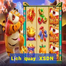 Lịch quay XSDN ngày 10