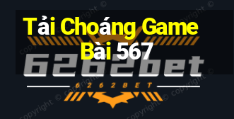 Tải Choáng Game Bài 567