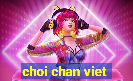 choi chan viet