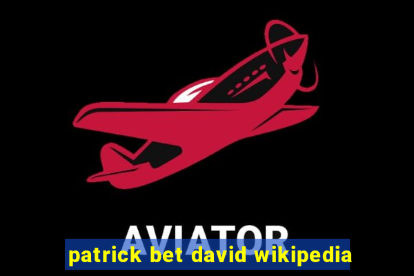 patrick bet david wikipedia