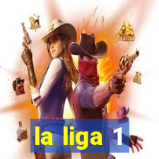 la liga 1