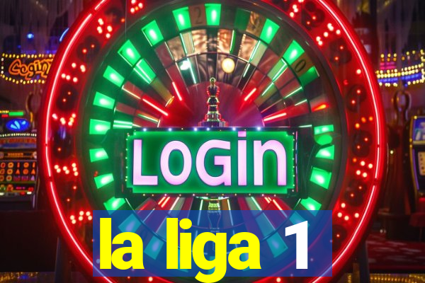 la liga 1