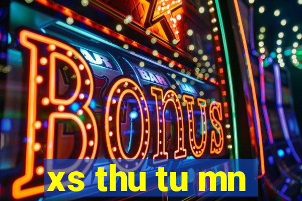 xs thu tu mn