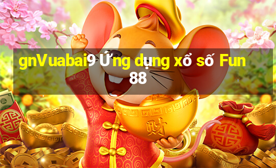 gnVuabai9 Ứng dụng xổ số Fun88