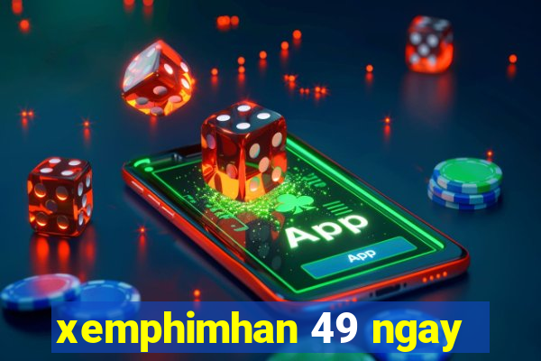 xemphimhan 49 ngay