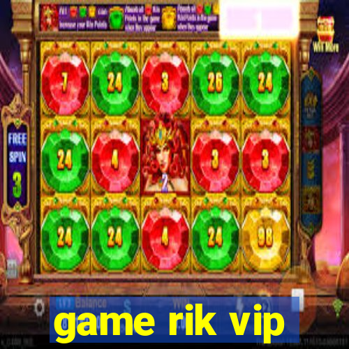 game rik vip