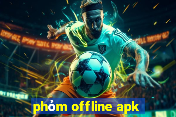 phỏm offline apk