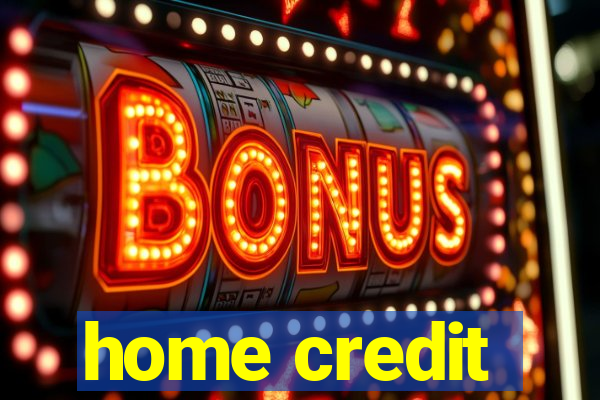 home credit