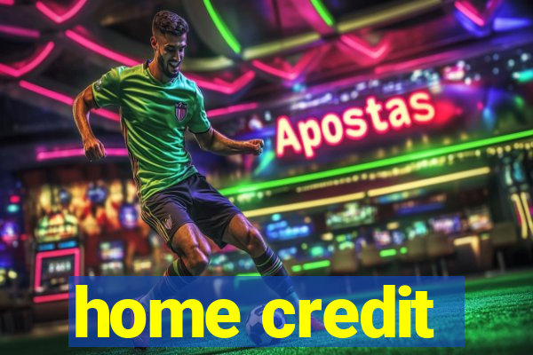 home credit