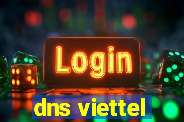 dns viettel