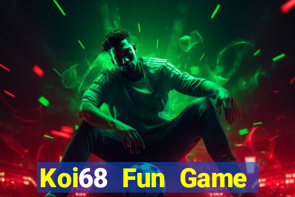 Koi68 Fun Game Bài Nhất Vip