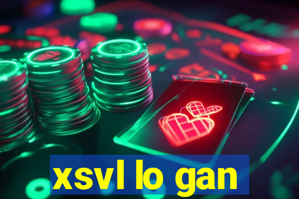 xsvl lo gan