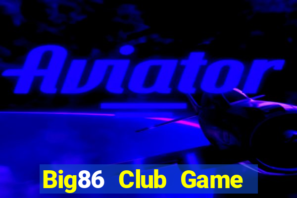 Big86 Club Game Bài Rio