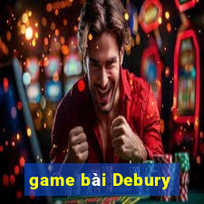 game bài Debury