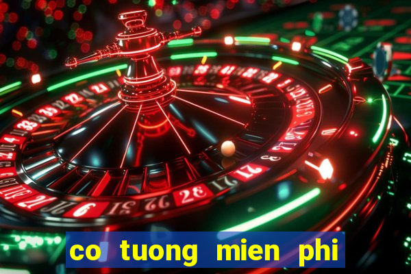 co tuong mien phi truc tuyen