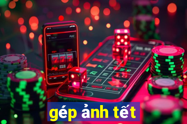 gép ảnh tết