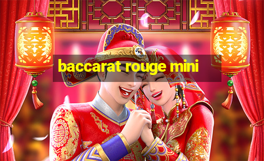 baccarat rouge mini