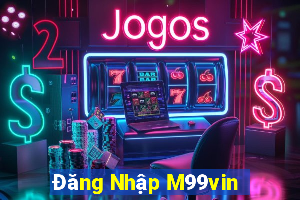 Đăng Nhập M99vin