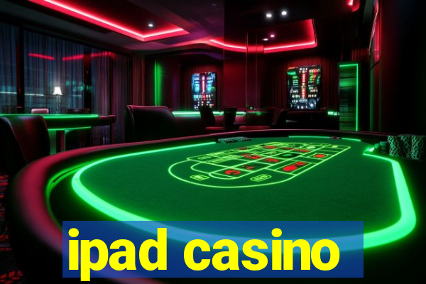 ipad casino