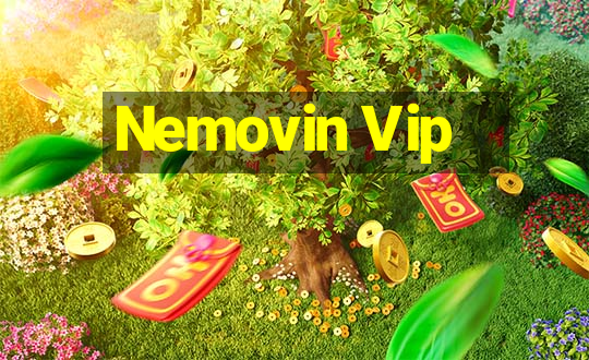 Nemovin Vip