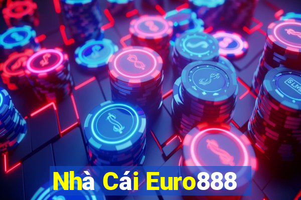 Nhà Cái Euro888